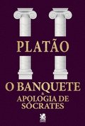 O Banquete & Apologia de Socrates