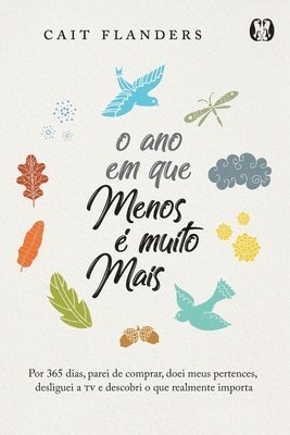 Cait Flanders - O Ano em que Menos é Muito Mais, Häftad