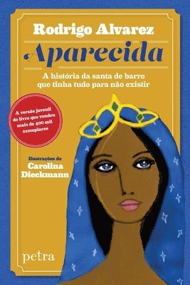 Rodrigo Alvarez, Carolina Dieckmann - Aparecida, Häftad