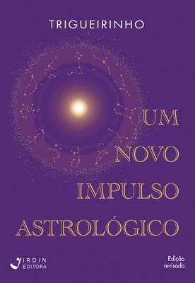 José Trigueirinho Netto - Um novo impulso astrológico, Häftad. Tillgänglighet: Lägg i varukorg