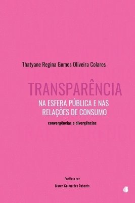 Transparência Na Esfera Pública E Nas Relações De Consumo