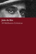 10 melhores crnicas - Joo do Rio