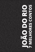 7 melhores contos de Joo do Rio