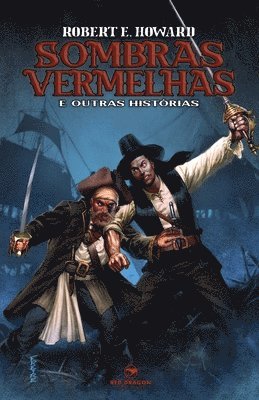 Robert E Howard - Sombras Vermelhas e Outras Histórias, Häftad