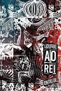 Louvai Ao Rei