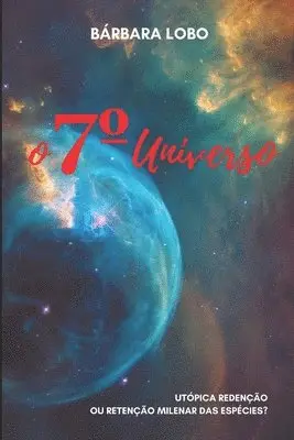 Bárbara Lobo - O 7° Universo, Häftad. Tillgänglighet: Lägg i varukorg