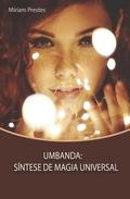 Umbanda: Sntese de Magia Universal