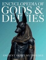 Ziggy Quinete - Encyclopedia of Gods & Deities - Ancient Egypt, Häftad