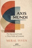 Meral Ivven, Marie Monteverde - Axis Mundi, Häftad
