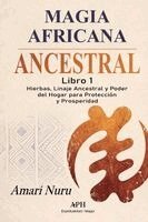 Amari Nuru, Bruno Velandra, Carolina Meirelles - Magia africana ancestral, Häftad