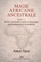 Amari Nuru, Élodie Marchand, Carolina Meirelles - Magie Africaine Ancestrale, Häftad