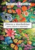 Flores E Borboletas