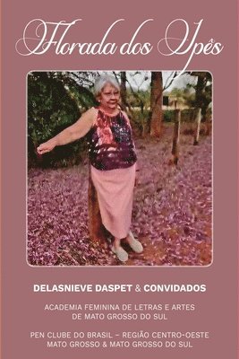 Delasnieve Miranda Daspet de Souza - Florada Dos Ipês, Häftad