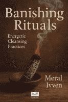 Meral Ivven - Banishing Rituals, Häftad
