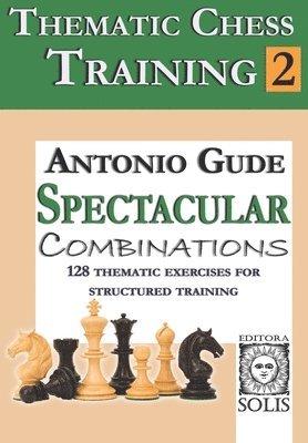 Antonio Gude - Thematic Chess Training, Häftad