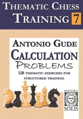 Antonio Gude - Thematic Chess Training, Häftad