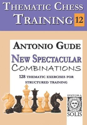 Antonio Gude - Thematic Chess Training, Häftad