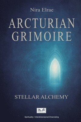 Nira Elrae - Arcturian Grimoire, Häftad