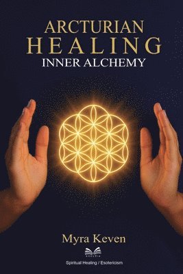 Myra Keven - Arcturian Healing, Häftad