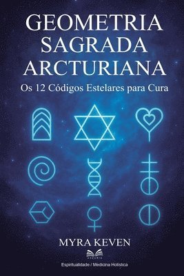 Myra Keven - Geometria Sagrada Arcturiana, Häftad