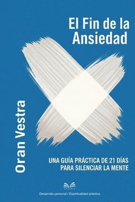Oran Vestra - Fin de la Ansiedad, Häftad. Tillgänglighet: Lägg i varukorg
