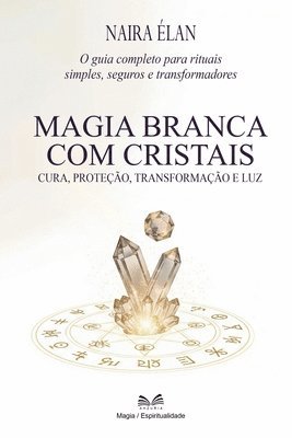 Naira Élan - Magia Branca com Cristais, Häftad