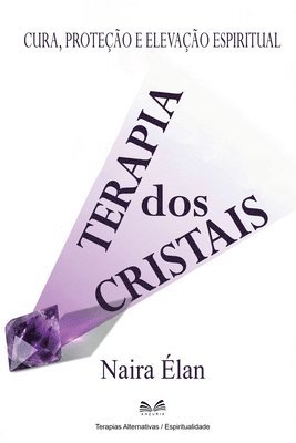 Naira Élan - Terapia dos Cristais, Häftad