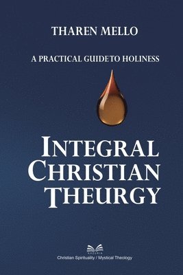 Tharen Mello Mello, Marçal Almeida - Teurgia Cristiana Integral, Häftad