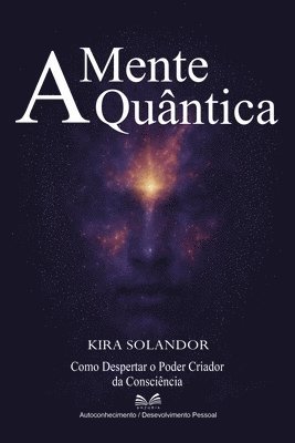 Kira Solandor, Marçal Almeida - A Mente Quântica, Häftad