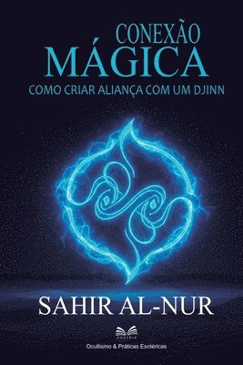 Sahir Al-Nur, Caio Martins - Conexão Mágica, Häftad