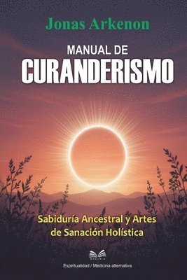 Jonas Arkenon, Clara Bravino - Manual de Curanderismo, Häftad