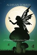 O Desenvolvimento Dos Dons