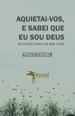 Paulo D'Aurel - Aquietai-Vos, E Sabei Que Eu Sou Deus, Häftad. Tillgänglighet: Tillfälligt slut
