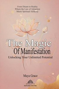 Magic of the Manifestation