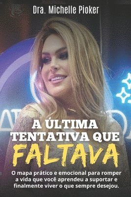 Michelle Pioker - A Última Tentativa Que Faltava, Häftad