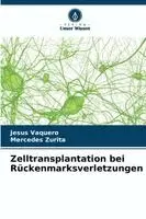 Jesús Vaquero, Mercedes Zurita - Zelltransplantation bei Rückenmarksverletzungen, Häftad. Tillgänglighet: Lägg i varukorg