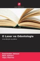 Dwarkadas Adwani, Nitin Adwani, Vijay Sharma - O Laser na Odontologia, Häftad