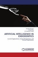 Saurabh Ramesh, H Murali Rao, B S Keshava Prasad - Artificial Intelligence in Endodontics, Häftad