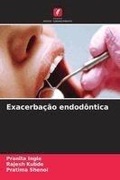 Pranita Ingle, Rajesh Kubde, Pratima Shenoi - Exacerbação endodôntica, Häftad. Tillgänglighet: Lägg i varukorg