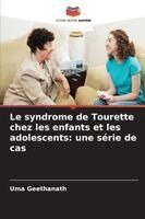 Uma Geethanath - syndrome de Tourette chez les enfants et les adolescents, Häftad. Tillgänglighet: Lägg i varukorg