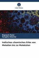Rignesh Patel, Sangita Sharma - Indisches chemisches Erbe von Metallen bis zu Molekülen, Häftad. Tillgänglighet: Lägg i varukorg
