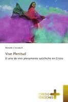 Reinaldo L Estrada R - Vive Plenitud, Häftad. Tillgänglighet: Lägg i varukorg