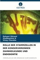 Kalyani Shivani, Shubhashini N, Vinay Chandra - Rolle Der Stammzellen in Der Konservierenden Zahnheilkunde Und Endodontie, Häftad