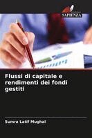 Flussi di capitale e rendimenti dei fondi gestiti