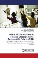 Prof Paisal Halim, Prof Syamsiah Badrudin, Prof Dian Damayanti - Nobel Peace Prize From Isolated Classrooms to Sustainable Futures SDG, Häftad