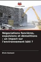 Négociations foncières, expulsions et démolitions