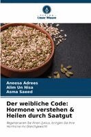 Aneesa Adrees, Alim Un Nisa, Asma Saeed - weibliche Code, Häftad