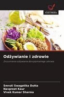 Smruti Swagatika Dutta, Navpreet Kaur, Vivek Kumar Sharma - Odżywianie i zdrowie, Häftad