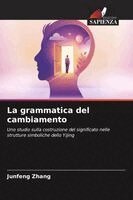 Junfeng Zhang - grammatica del cambiamento, Häftad. Tillgänglighet: Lägg i varukorg