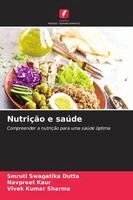 Smruti Swagatika Dutta, Navpreet Kaur, Vivek Kumar Sharma - Nutrição e saúde, Häftad